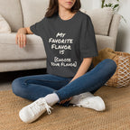 My Favorite Flavor Is [Customizable] – Funny Veteran & Military Humor Shirt