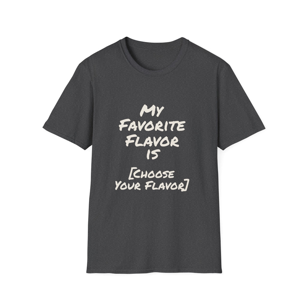 My Favorite Flavor Is [Customizable] – Funny Veteran & Military Humor Shirt