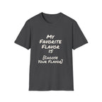 My Favorite Flavor Is [Customizable] – Funny Veteran & Military Humor Shirt