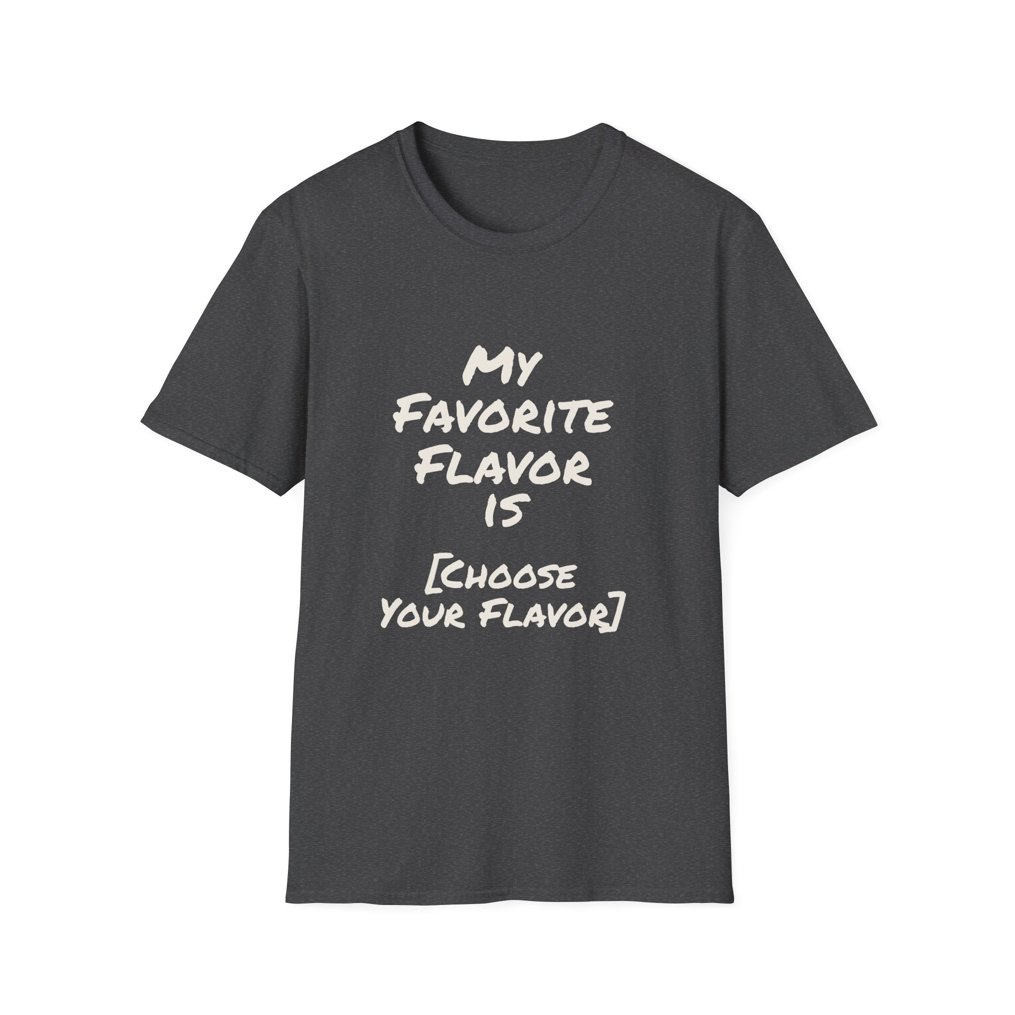 My Favorite Flavor Is [Customizable] – Funny Veteran & Military Humor Shirt