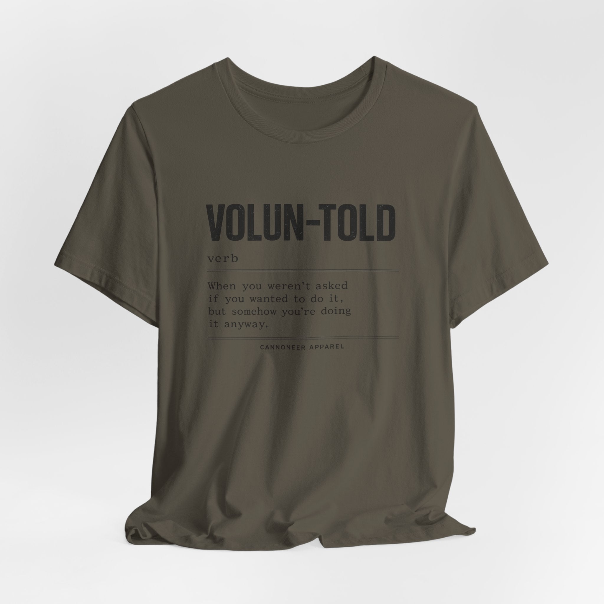 VOLUN-TOLD – Funny Veteran & Military Humor Graphic Tee