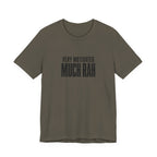 Very Motivated, Much RAH – Funny Veteran & Military Humor Graphic Tee