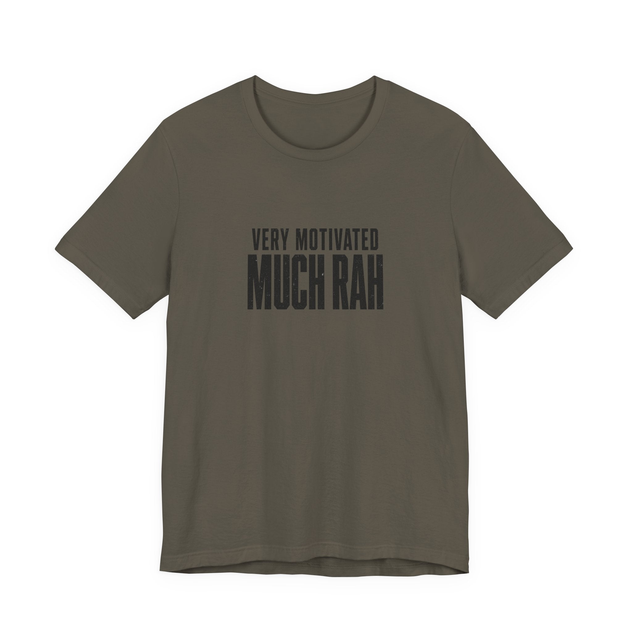 Very Motivated, Much RAH – Funny Veteran & Military Humor Graphic Tee