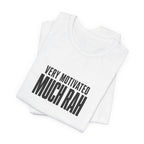 Very Motivated, Much RAH – Funny Veteran & Military Humor Graphic Tee