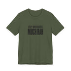 Very Motivated, Much RAH – Funny Veteran & Military Humor Graphic Tee