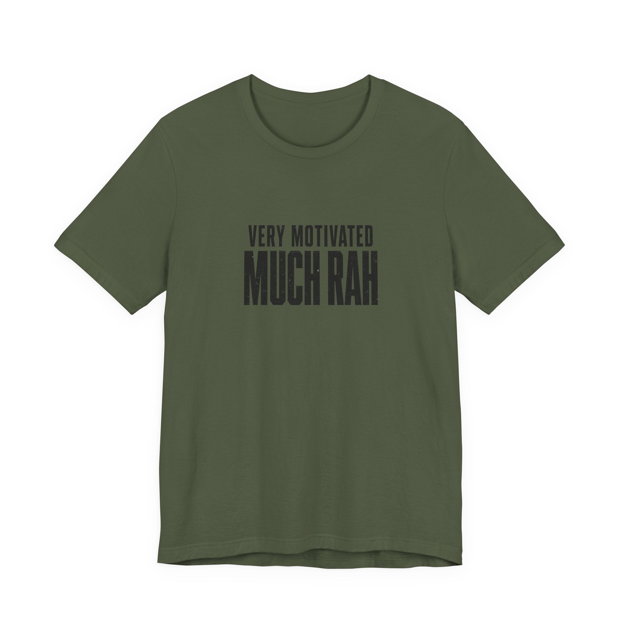 Very Motivated, Much RAH – Funny Veteran & Military Humor Graphic Tee