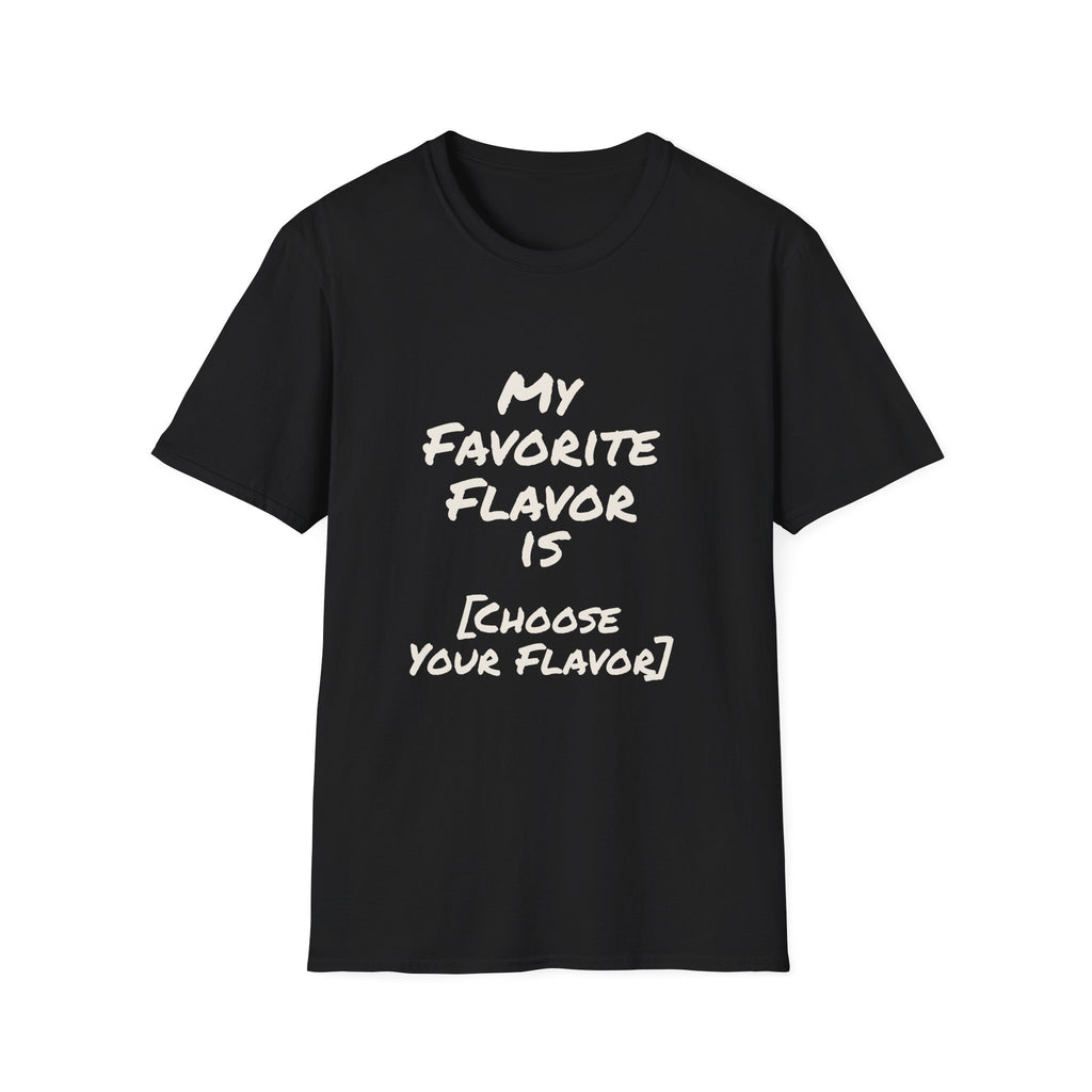 My Favorite Flavor Is [Customizable] – Funny Veteran & Military Humor Shirt